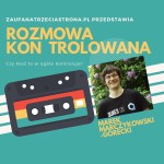 Odcinek 76 - Marek Marczykowski-Górecki